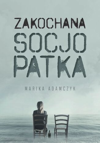 Zakochana Socjopatka Marika Adamczyk - okadka audiobooks CD