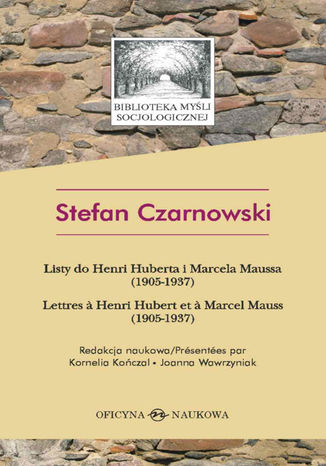 Listy do Henri Huberta i Marcela Maussa (1905-1937), Lettres à Henri Hubert et à Marcel Mauss (1905-1937) Stefan Czarnowski - okadka audiobooks CD