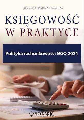 Polityka rachunkowości NGO 2021 Katarzyna Trzpioła - okładka książki