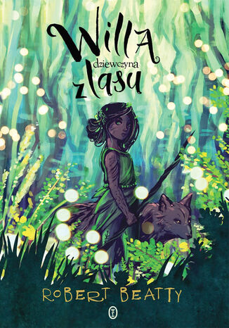 Okładka książki Willa, dziewczyna z lasu