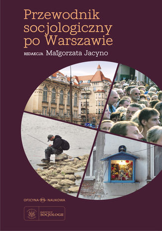 Przewodnik socjologiczny po Warszawie Magorzata Jacyno, redakcja naukowa - okadka audiobooka MP3