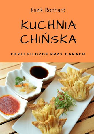 Kuchnia chiska Kazik Ronhard - okadka ebooka