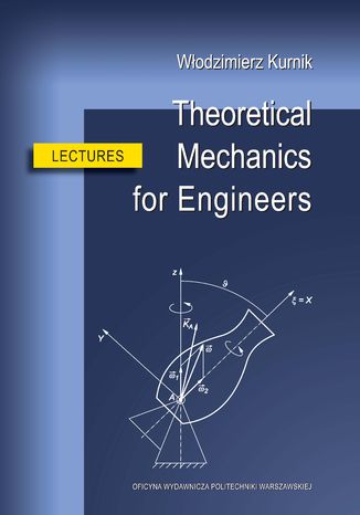 Theoretical Mechanics for Engineers. Lectures Wodzimierz Kurnik - okadka audiobooks CD