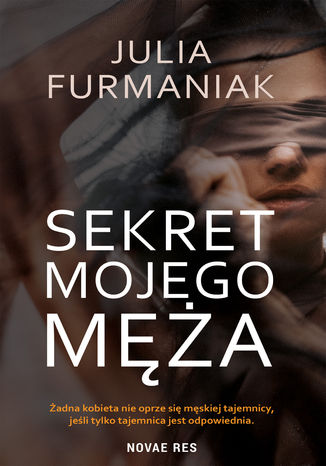 Sekret mojego ma Julia Furmaniak - okadka ebooka