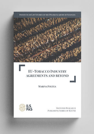 EU-Tobacco Industry Agreements and Beyond Marina Foltea - okadka ebooka