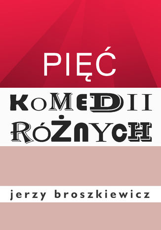 Pi komedii rnych Jerzy Broszkiewicz - okadka ebooka
