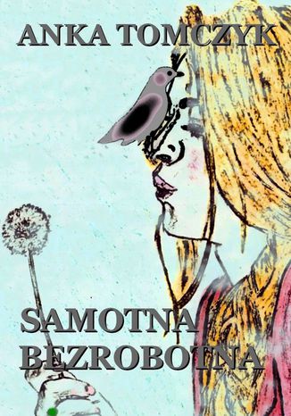 Samotna bezrobotna