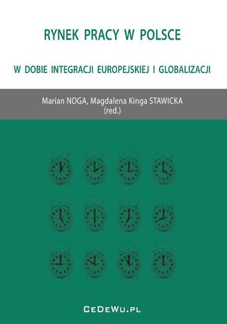 Okładka książki/ebooka Rynek pracy w Polsce w dobie integracji europejskiej i globalizacji