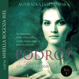 Podr do Carcassonne Tom I Agnieszka Janiszewska - okadka audiobooks CD