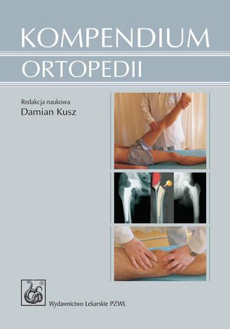 Kompendium ortopedii Damian Kusz - okadka ebooka