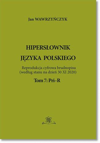 Hipersownik jzyka Polskiego Tom 7: PriR Jan Wawrzyczyk - okadka audiobooka MP3
