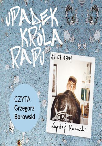 Upadek krla rapu Krzysztof Kasowski - okadka audiobooks CD
