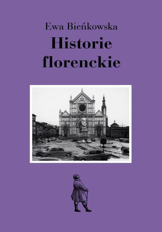 Historie florenckie. Sztuka i polityka Ewa Bieńkowska - okładka audiobooka MP3