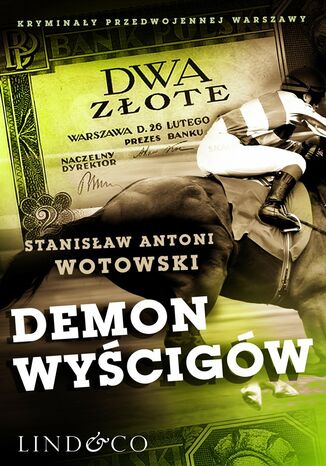 Demon wycigw. Kryminay przedwojennej Warszawy. Tom 2 Stanisaw Antoni Wotowski - okadka audiobooka MP3