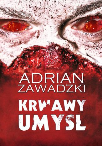 Krwawy umys Adrian Zawadzki - okadka ebooka