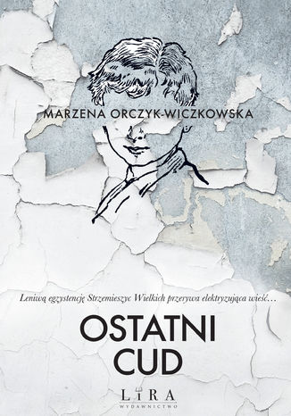 Ostatni cud Marzena Orczyk-Wiczkowska - okadka ebooka