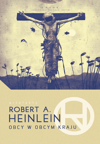 Obcy w obcym kraju Robert A. Heinlein - okadka ebooka
