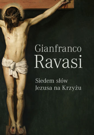 Siedem sw Jezusa na krzyu Gianfranco Ravasi - okadka ebooka