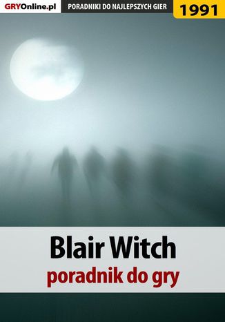 Blair Witch - poradnik do gry Agnieszka 
