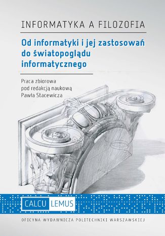Informatyka a filozofia. Od informatyki i jej zastosowa do wiatopogldu informatycznego Pawe Stacewicz - okadka audiobooks CD