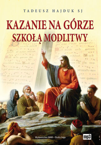 Kazanie na Grze szko modlitwy Tadeusz Hajduk SJ - okadka audiobooks CD