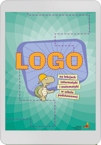 Logo na lekcjach matematyki w szkole podstawowej P. Zarzycki - okadka ebooka