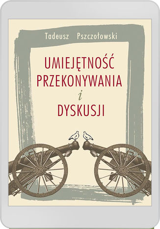 Umiejętność przekonywania i dyskusji T. Pszczołowski - okładka audiobooks CD