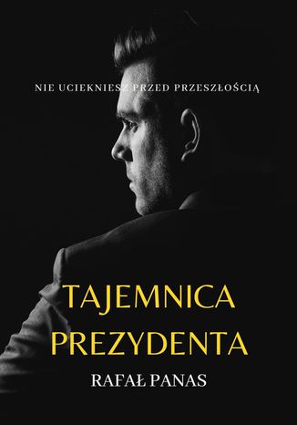 Tajemnica prezydenta Rafa Panas - okadka audiobooka MP3