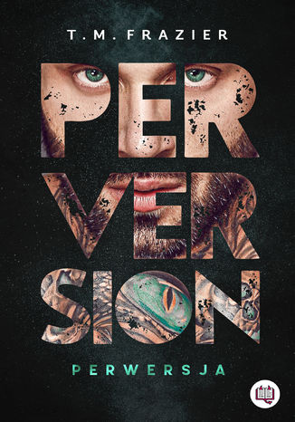Perversion. Perwersja. Perversion Trilogy. Tom 1