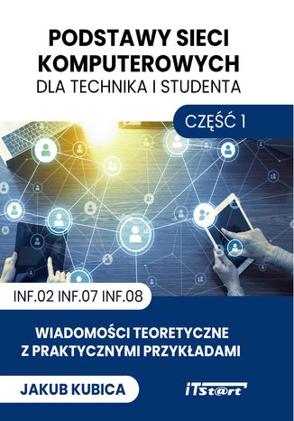 Podstawy sieci komputerowych dla technika i studenta-cz1 Jakub Kubica - okładka audiobooks CD