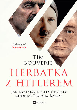 Herbatka z Hitlerem. Jak brytyjskie elity chciay zjedna Trzeci Rzesz Tim Bouverie - okadka audiobooks CD