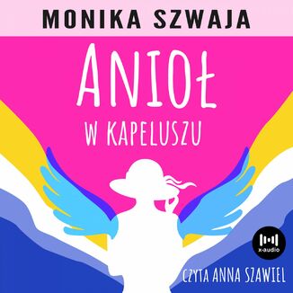 Anio w kapeluszu Monika Szwaja - okadka audiobooka MP3