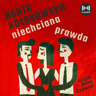 Niechciana prawda Agata Koakowska - okadka audiobooka MP3