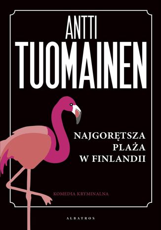 NAJGORTSZA PLAA W FINLANDII Antti Tuomainen - okadka ebooka