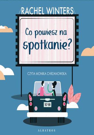 Okładka: CO POWIESZ NA SPOTKANIE?