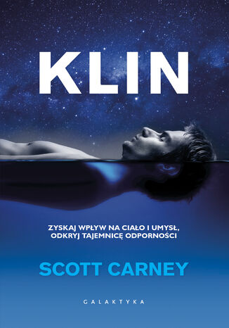 Klin. Zyskaj wpływ na ciało i umysł, odkryj tajemnicę odporności Scott Carney - okładka ebooka