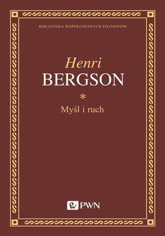 Myl i ruch Henri Bergson - okadka ebooka