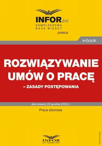Rozwiązywanie umów o pracę - zasady postępowania