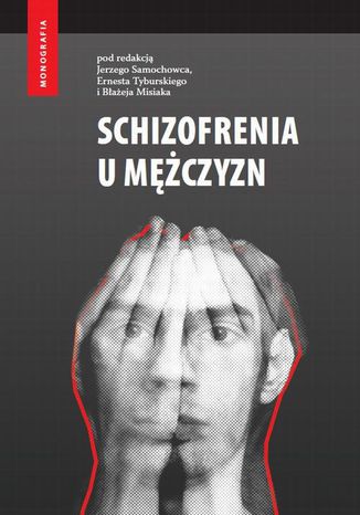 Okładka książki/ebooka Schizofrenia u mężczyzn
