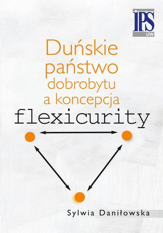 Duskie pastwo dobrobytu a koncepcja flexicurity Sylwia Daniowska - okadka audiobooks CD