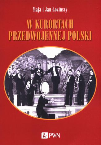 W kurortach przedwojennej Polski Maja oziska, Jan oziski - okadka audiobooks CD
