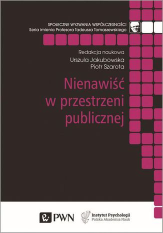 Nienawi w przestrzeni publicznej Piotr Szarota, Urszula Jakubowska - okadka audiobooka MP3