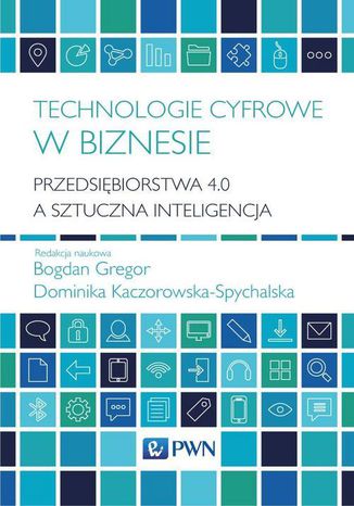 Technologie cyfrowe w biznesie Dominika Kaczorowska-Spychalska, Bogdan Gregor - okładka audiobooka MP3