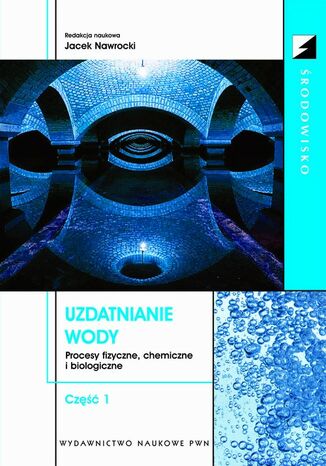 Uzdatnianie wody, cz. 1