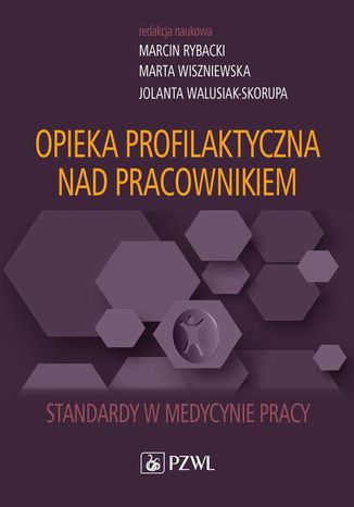 Opieka profilaktyczna nad pracownikiem Marta Wiszniewska, Marcin Rybacki, Jolanta Walusiak-Skorupa - okadka audiobooks CD