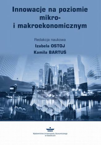 Innowacje na poziomie mikro- i makroekonomicznym Izabela Ostoj, Kamila Bartu - okadka audiobooka MP3