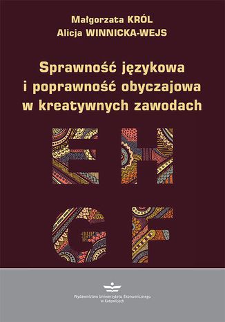 Sprawność językowa i poprawność obyczajowa w kreatywnych zawodach Małgorzata Król, Alicja Winnicka-Wejs - okładka audiobooka MP3
