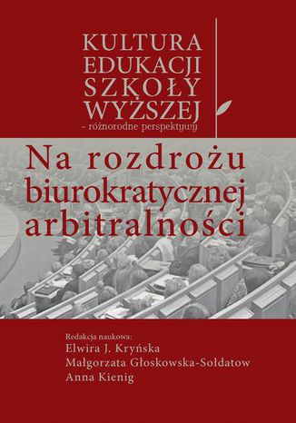 Na rozdrou biurokratycznej arbitralnoci Magorzata Goskowska-Sodatow, Elwira J. Kryska, Anna Kienig - okadka audiobooks CD