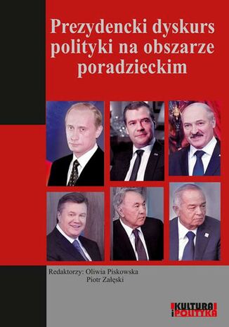 Prezydencki dyskurs polityki na obszarze poradzieckim