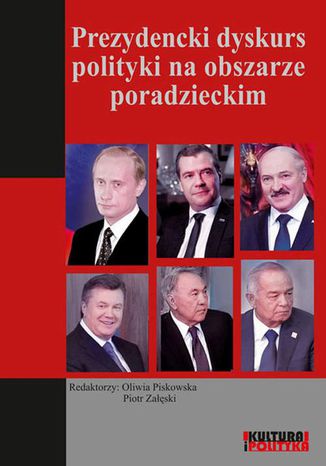 Prezydencki dyskurs polityki na obszarze poradzieckim Piotr Zaski, Oliwia Piskowska - okadka audiobooks CD